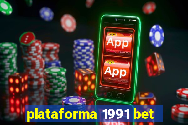 plataforma 1991 bet